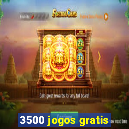 3500 jogos gratis